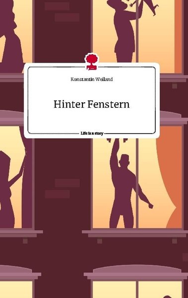 Hinter Fenstern. Life Is A Story - Story.One Konstantin Weiland-image
