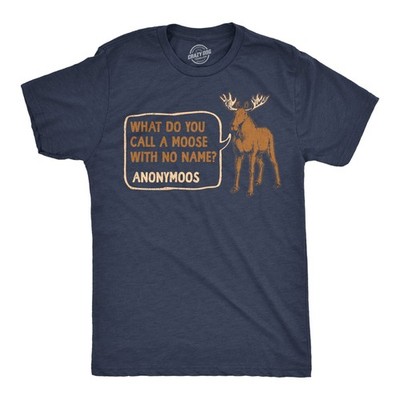 Mens Funny T Shirts What Do You Call A Moose With No Name Anonymoos Sarcastic