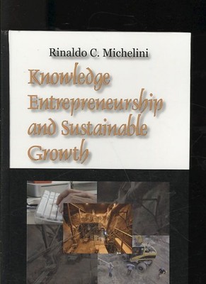 Knowledge Entrepreneurship and Sustainable Growth, Hardcover by Michelini, Ri...