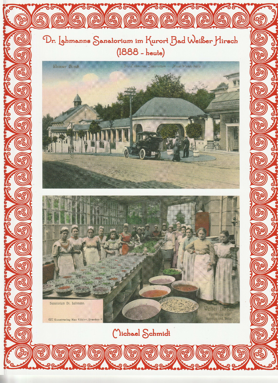 Thumbnail - Dr. Lahmanns Sanatorium Kurort Weißer Hirsch ( 1888 - Heute ) Buch -
