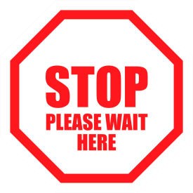 Stop Please Wait Here Sign 12'' Round Vinyl Adhesive Ergomat Llc DSV-SIGN