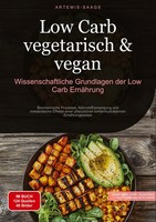 Low Carb Vegetarisch & Vegan: Wissenschaftliche Grundlagen Der Low-Carb...