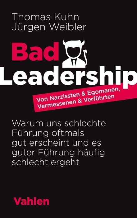 Thumbnail - Thomas Kühn; Jürgen Weibler / Bad Leadership