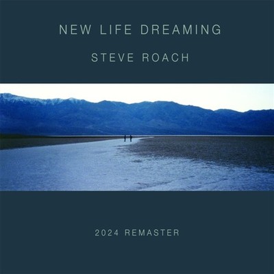 Steve Roach New Life Dreaming (2024 Remaster) (CD)