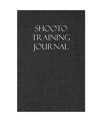 Shooto Training Journal: Notebook and Workout Diary: For Training Session Notes,