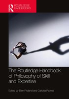 The Routledge Handbook Of Philosophy Of Skill And Expertise | Fridland (U. A.)