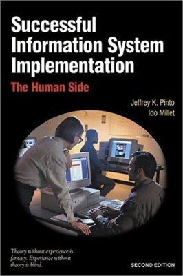 Successful Information System Implementation : The Human Side Pap
