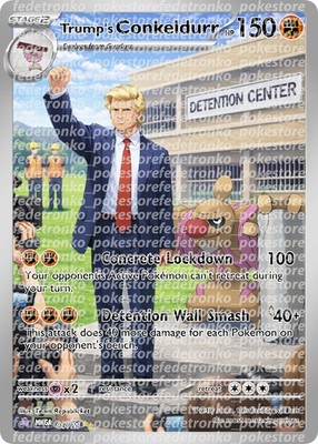 Trump's Conkeldurr DIY Pokémon Card - ONE OF A KIND - Very Popular!