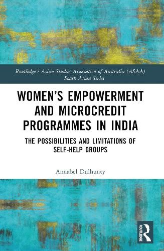 Womens Empowerment and Microcredit Programmes in India by An... - 9781032411309