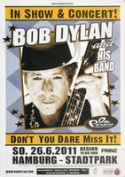 Bob Dylan And His Band - Dont You Dare , Hamburg 2011 | Konzertplakat | Poster