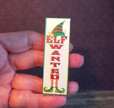 ELF WANTED  CHRISTMAS SIGN ~ DOLLHOUSE MINIATURES
