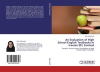 An Evaluation Of High School English Textbooks In Iranian Efl Context Zahra Agha