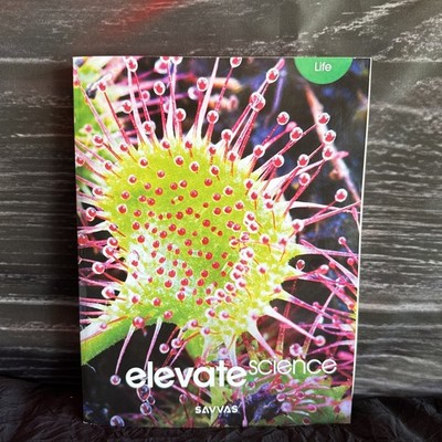 ELEVATE MIDDLE GRADE SCIENCE 2019 LIFE STUDENT EDITION By Savvas Learning Co NEW