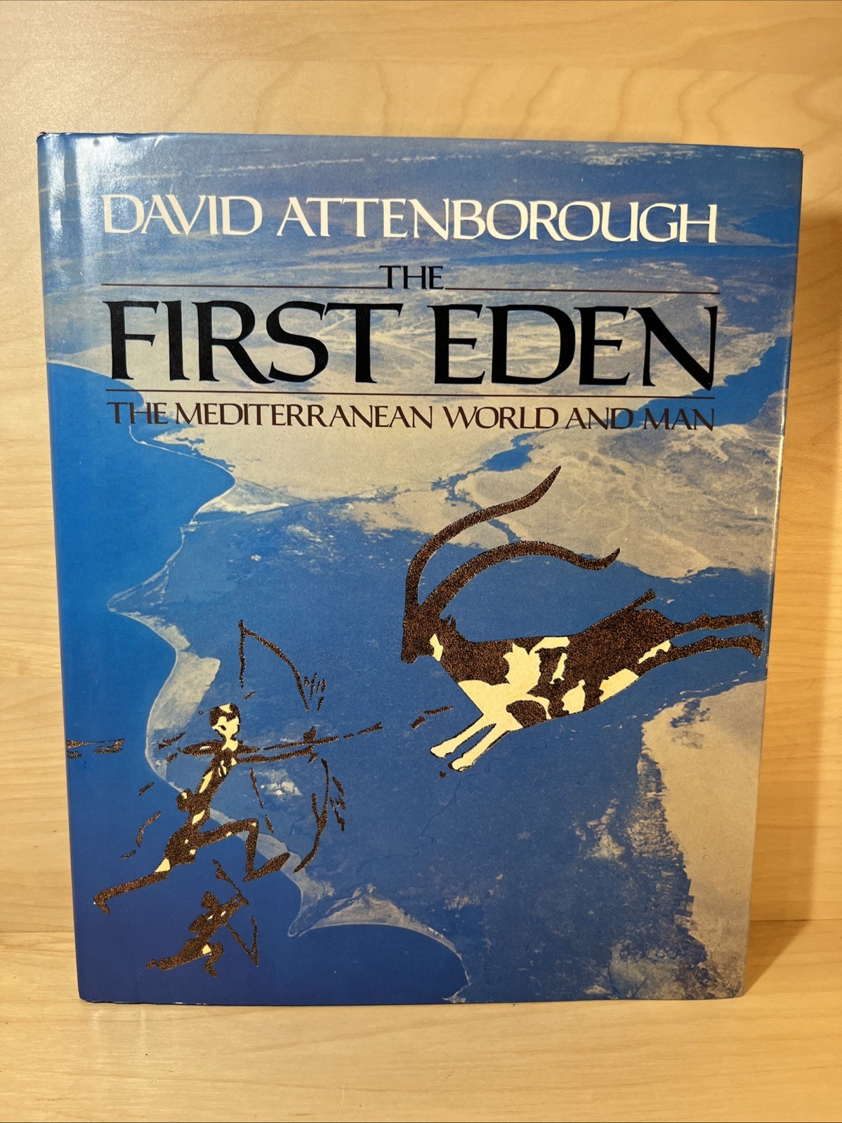 The First Eden: Mediterranean World and Man by David Attenborough 1987