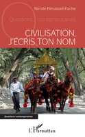 Civilisation J'éCris Ton Nom Nicole PéRuisset-Fache Taschenbuch 162 S. 2020