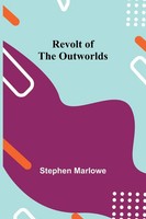 Revolt Of The Outworlds | Stephen Marlowe | Taschenbuch | Englisch | 2023