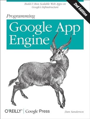 Programming Google App Engine: Build..., Sanderson, Dan