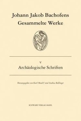 Johann J. Bachofen | Archäologische Schriften | Buch | Deutsch (2020) | Gebunden