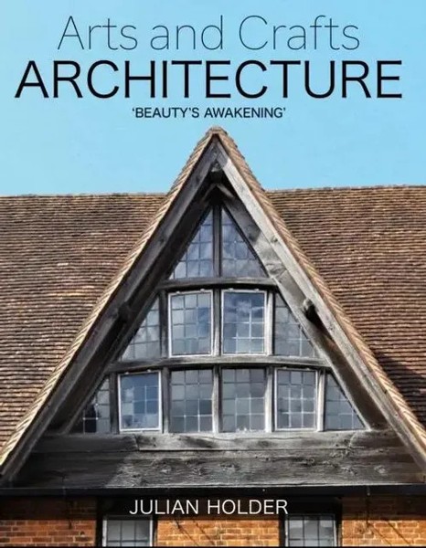 Julian Holder | Arts And Crafts Architecture | Buch | Englisch (2020)-image