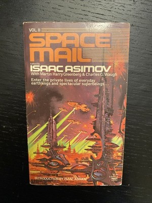 Space Mail Vol. II Edited By Isaac Asimov First Fawcett Crest Printing 1982