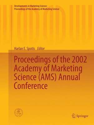 Proceedings of the 2002 Academy of Marketing Science Ams Annual Conference, P...