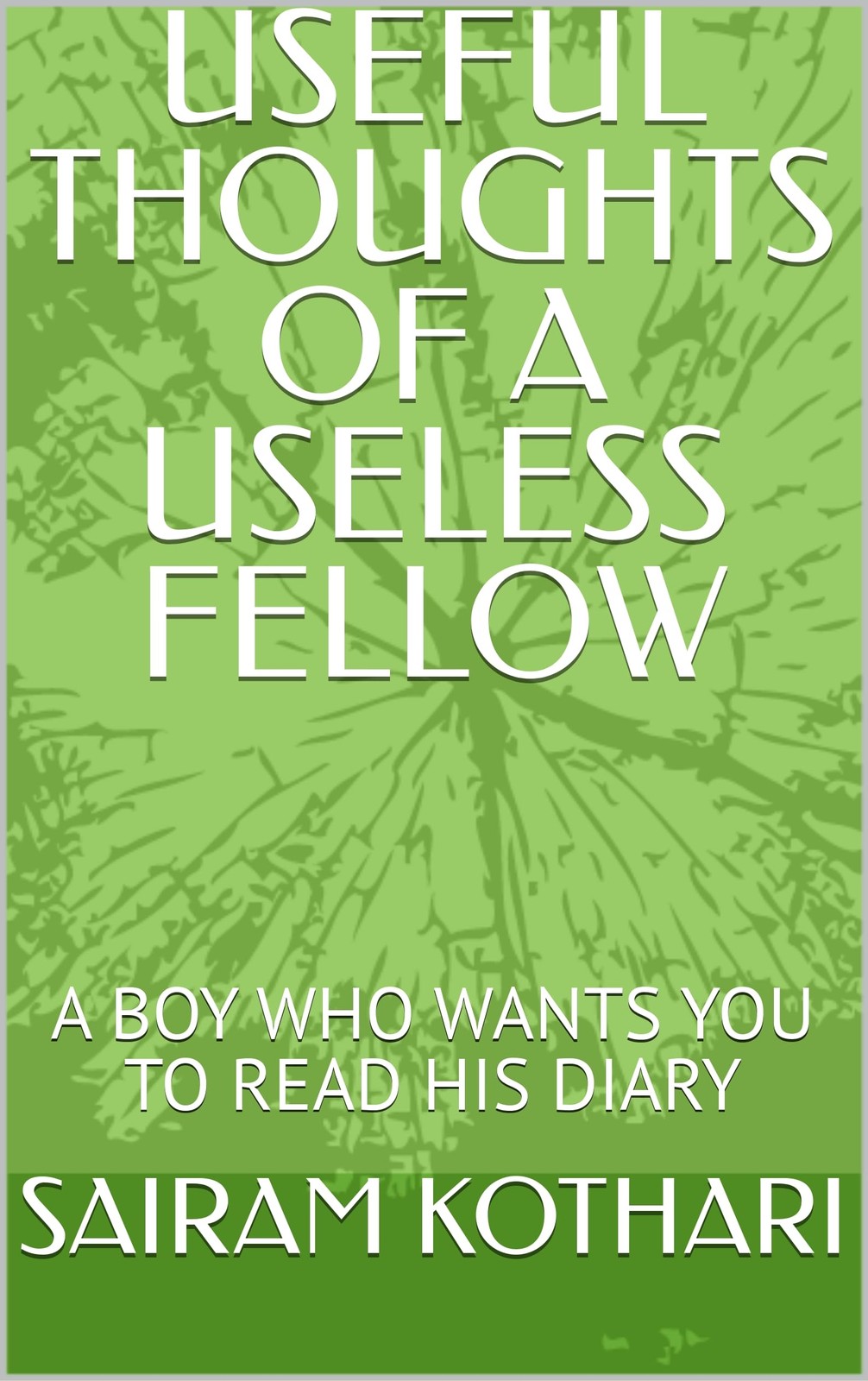 САЙРАМ КОТАРИ ПОЛЕЗНЫЕ МЫСЛИ БЕСПОЛЕЗНОГО ПАРНЯ: МАЛЬЧИК, КОТОРЫЙ ХОЧЕТ (Taschenbuch)