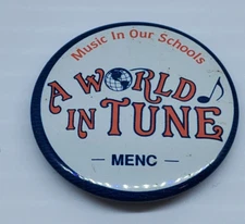 Vintage World In Tune Music In Our School Pin Pinback Button MENC 1.5 Inch Round