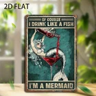 Vintage I'm a Mermaid Drunk Like a Fish Tin Metal Signs Home Décor 8x12