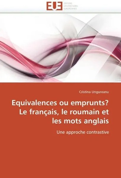 Tbd | Equivalences Ou Emprunts? Le FrançAis, Le Roumain Et Les Mots Anglais-image