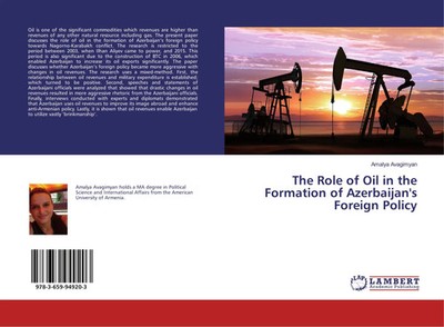 Amalya Avagimyan | The Role of Oil in the Formation of Azerbaijan's Foreign...