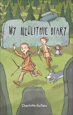 Reading Planet KS2 - My Neolithic Diary - Level 2:... - Guillain, Charlotte