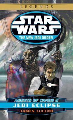 Jedi Eclipse: Star Wars Legends No. 2 : Agents of Chaos, Book II by James Luceno