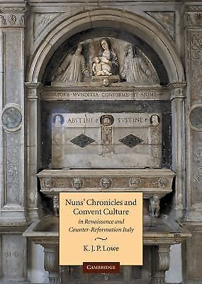 Nuns' Chronicles and Convent Culture in Renaissance and Counter-Reformation Ita…