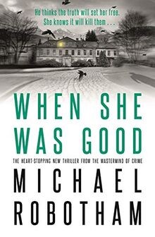 When She Was Good: The heart-stopping new thriller ... | Buch | Zustand sehr gut
