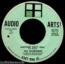 THE INCREDIBLES-Another Dirty Deal-Rare Northern Soul 45-AUDIO ARTS! #60.006