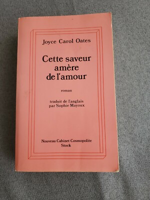 Cette saveur amère de l'amour / Joyce Carol Oates