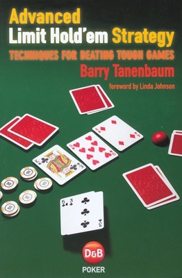 Advanced Limit Hold em Strategy