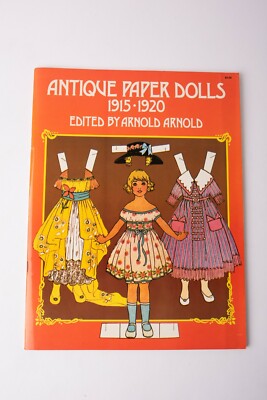 Vintage Antique Paper Dolls 1915-1920 edited by Arnold Arnold 1975