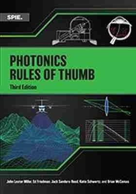 Photonics Rules of Thumb by John Lester Miller, Edward J. Fri... - 9781510631755