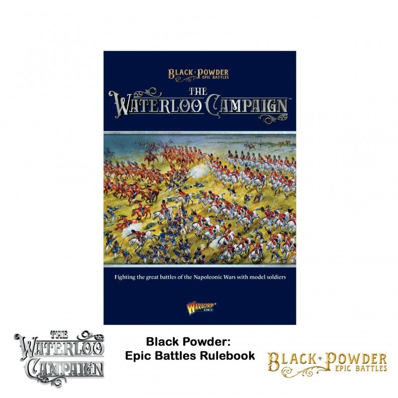 Black Powder Epic Battles: The Waterloo Campaign Softcover Rulebook 3010000005