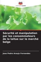 SéCurité Et Manipulation Par Les Consommateurs De La Laitue Sur Le Marché Belge
