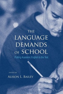 The Language Demands of School: Putting Academic English to the Test