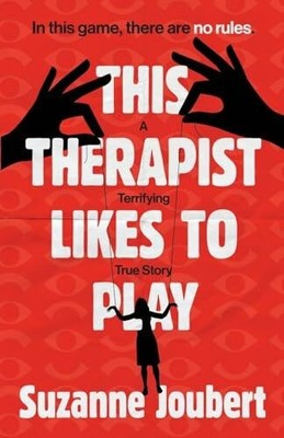 This Therapist Likes to Play: In This Game, There Are No Buch Suzanne Joubert