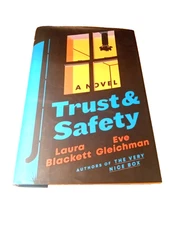 Trust & Safety - A Novel (Hardcover book, 2024) Laura Blackett & Eve Gleichman