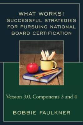 Successful Strategies for Pursuing National Board Certification: Version  - GOOD