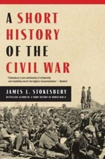 A Short History of the Civil War - Paperback By Stokesbury, James L. - GOOD