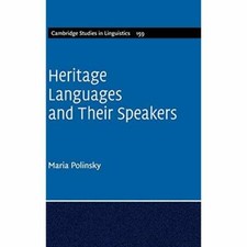 Heritage Languages their Speakers Cambridge Studies Linguistics 9781107047648 LN