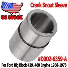 For Ford Big Block 429 460 Crank Snout Sleeve D0oz-6359-a 1968-1978 Replacement