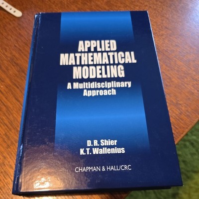 Discrete Mathematics and Its Applications Ser.: Applied Mathematical Modeling :