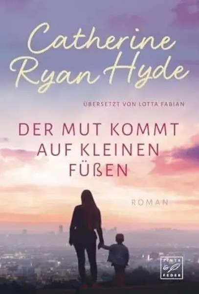 Der Mut Kommt Auf Kleinen FüßEn | Catherine Ryan Hyde | Taschenbuch | Deutsch-image